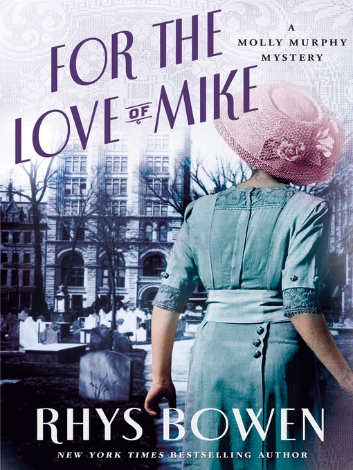 Title details for For the Love of Mike by Rhys Bowen - Wait list
